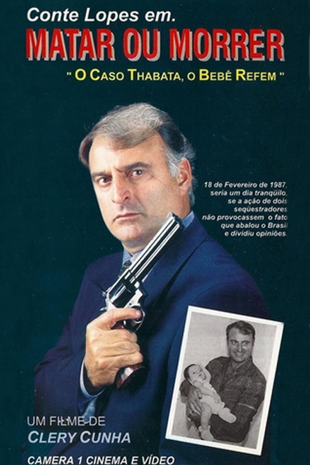 Matar ou Morrer - O Caso Thabata, o Bebê Refém filmaffisch