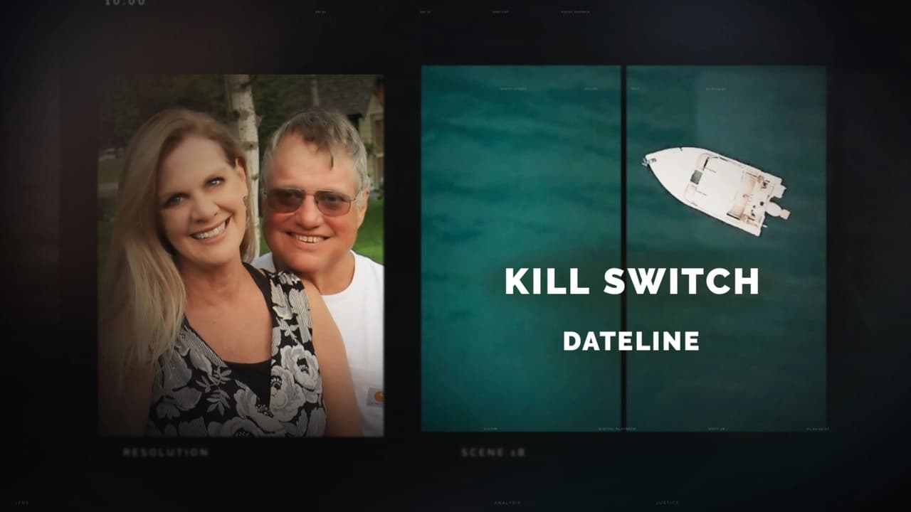 Dateline - Season 30 Episode 3 : Kill Switch