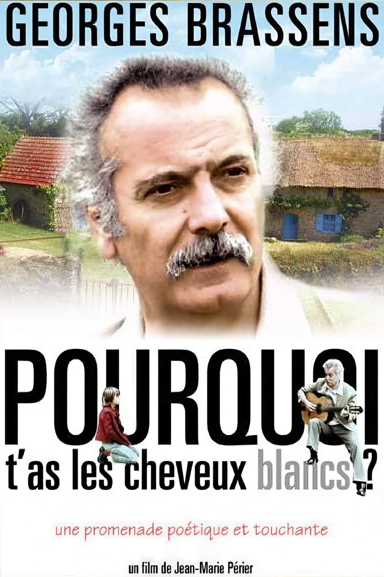 Pourquoi t'as les cheveux blancs... filmaffisch