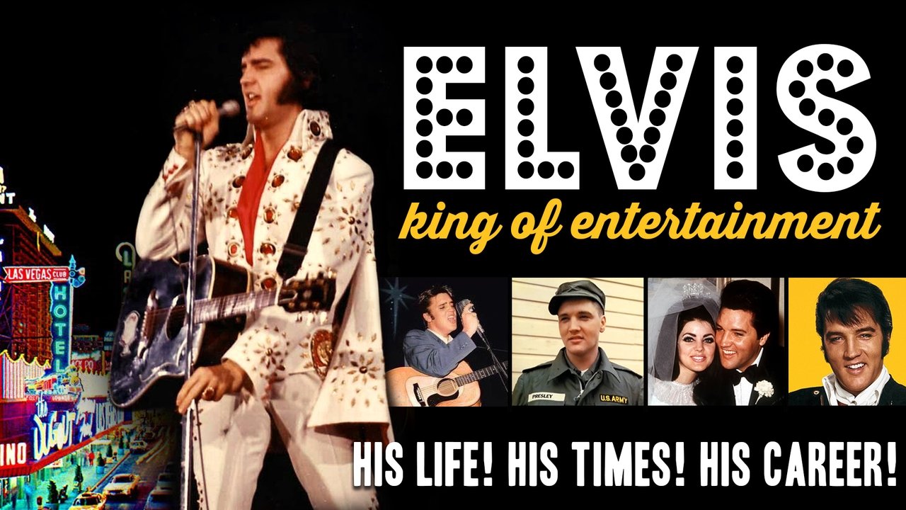 Elvis: King of Entertainment