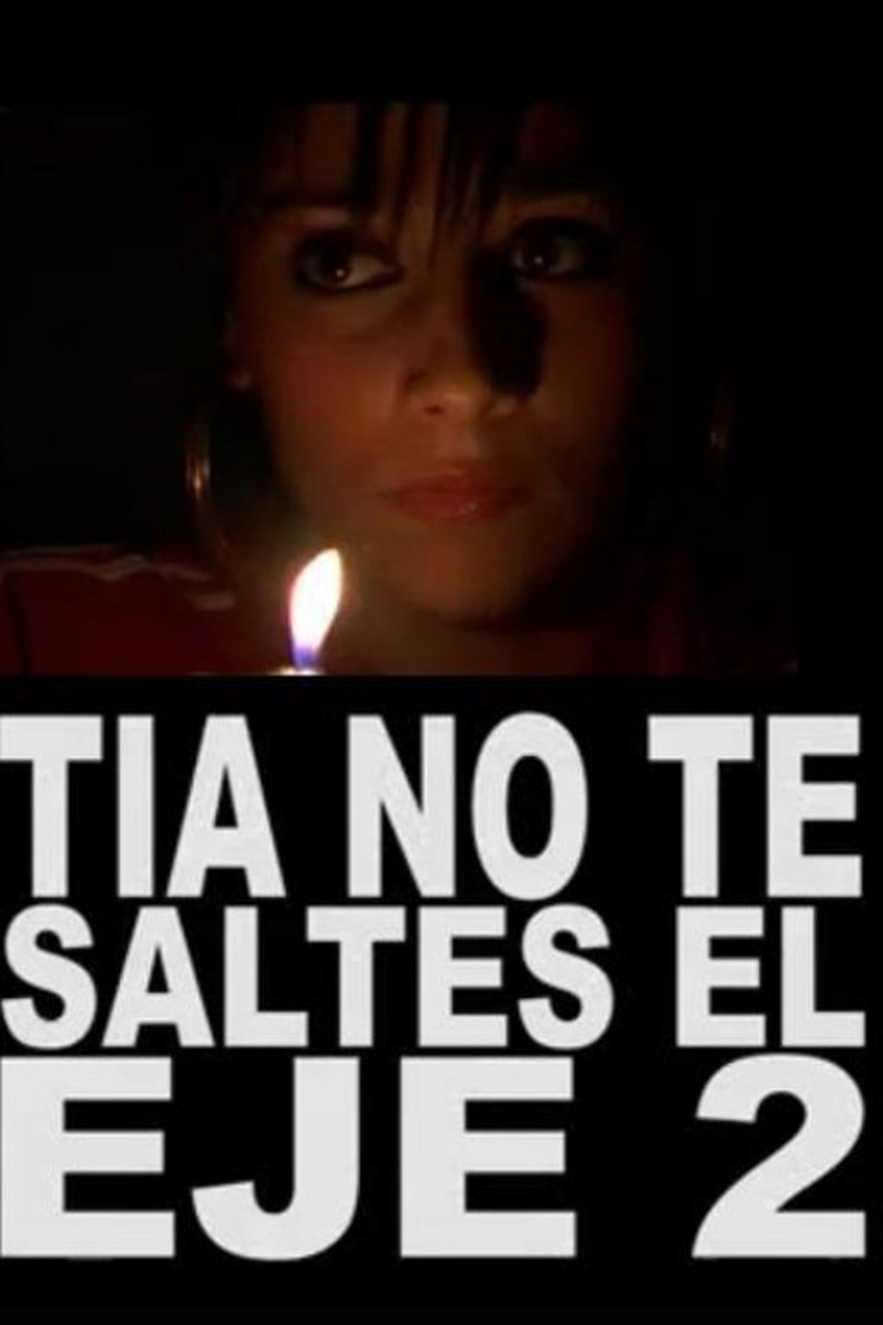 مشاهدة فيلم Tía, no te saltes el eje 2 مترجم بدون اعلانات - بوستر