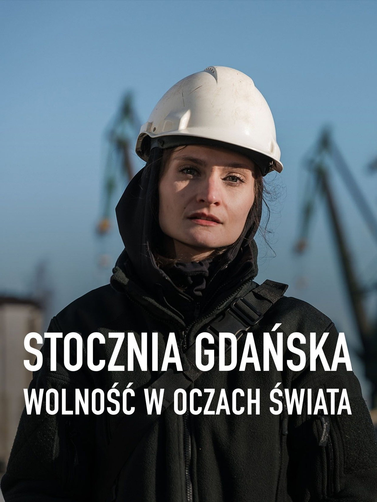 Stocznia Gdańska. Wolność w oczach świata filmaffisch