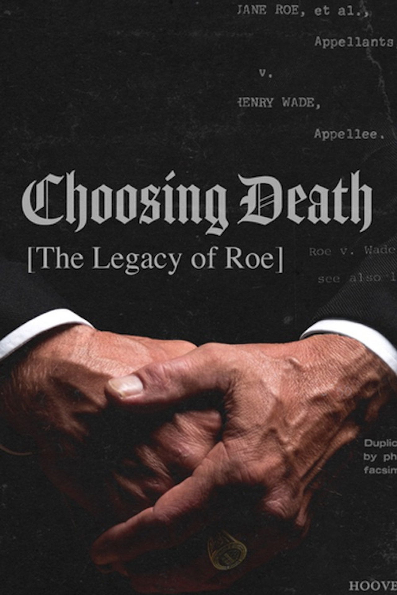 Choosing Death: The Legacy of Roe Backdrop