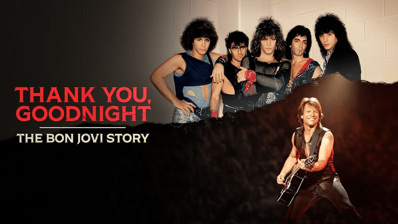 Thank You, Goodnight - The Bon Jovi Story - Miniseries