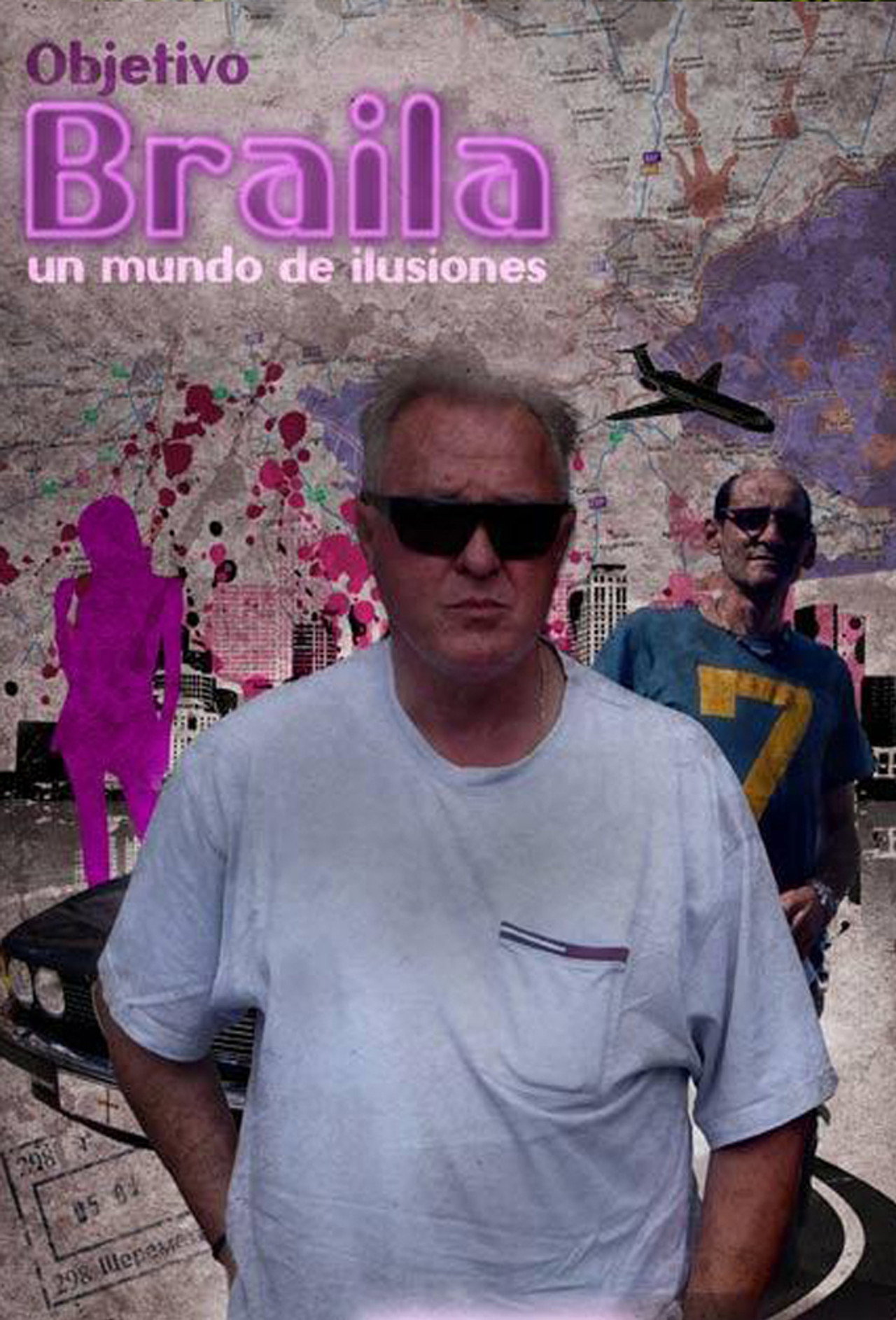 Objetivo Braila, un mundo de ilusiones filmaffisch