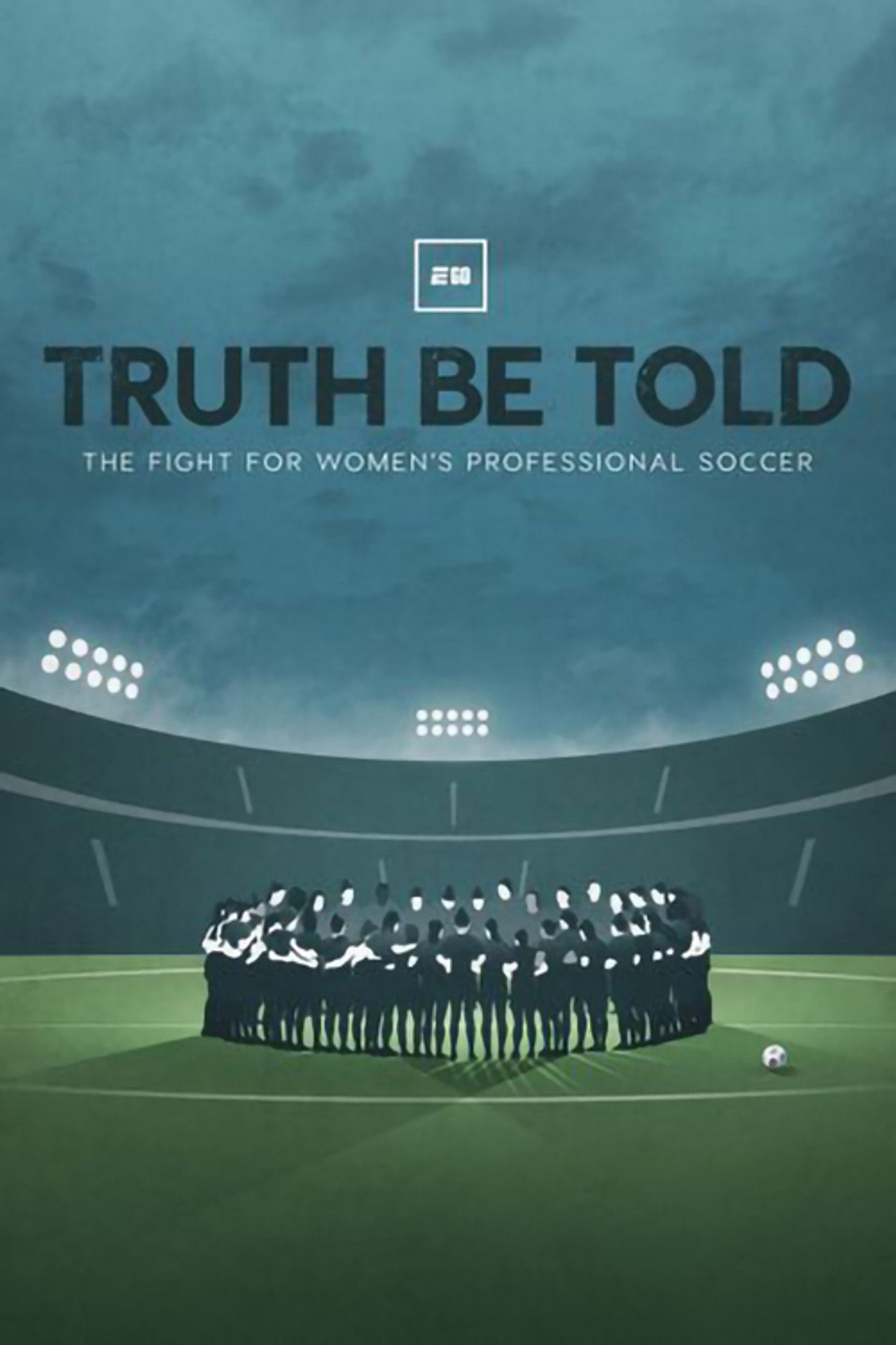 Truth Be Told: The Fight for Women's Professional Soccer filmaffisch
