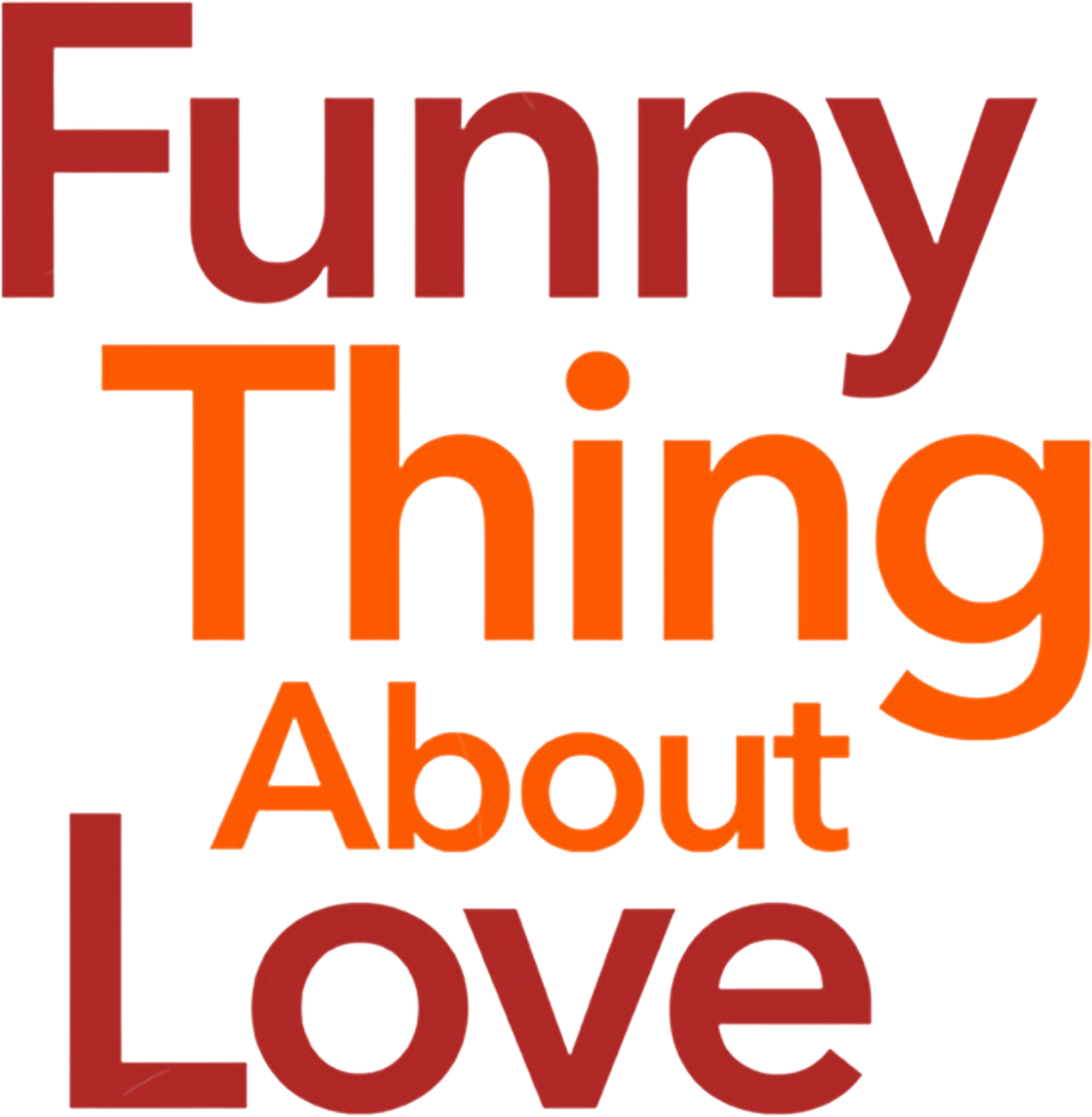 Funny Thing About Love