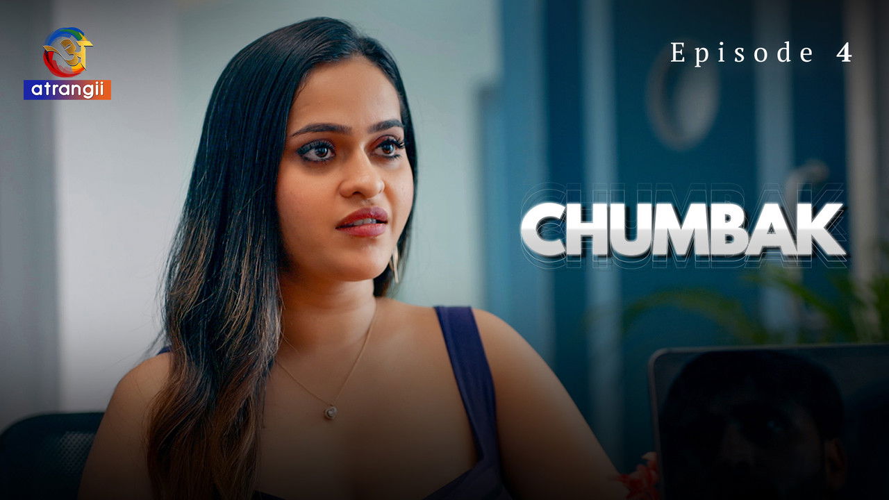 Chumbak — Épisode 4