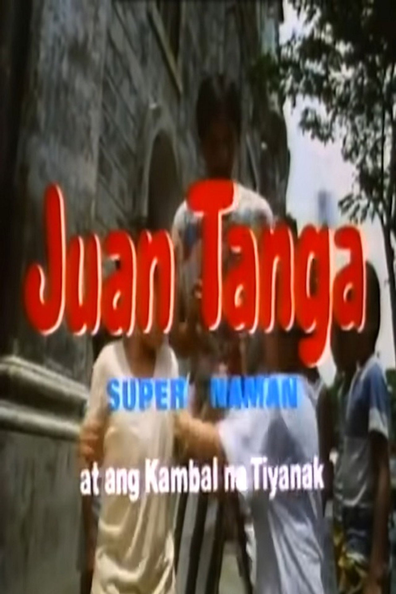 Juan Tanga, Super Naman, At Ang Kambal Na Tiyanak Backdrop