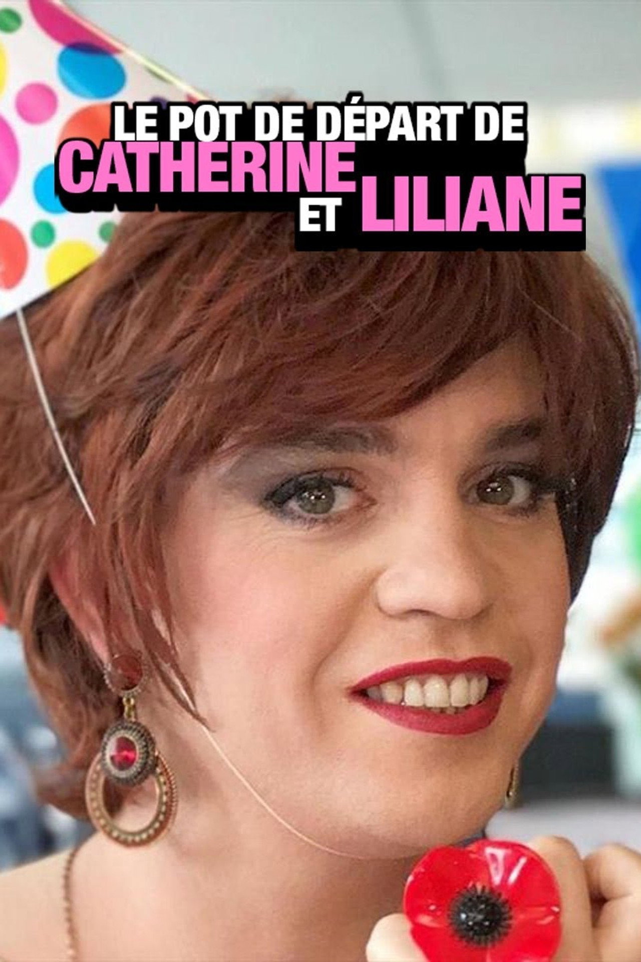 Le pot de départ de Catherine et Liliane filmaffisch