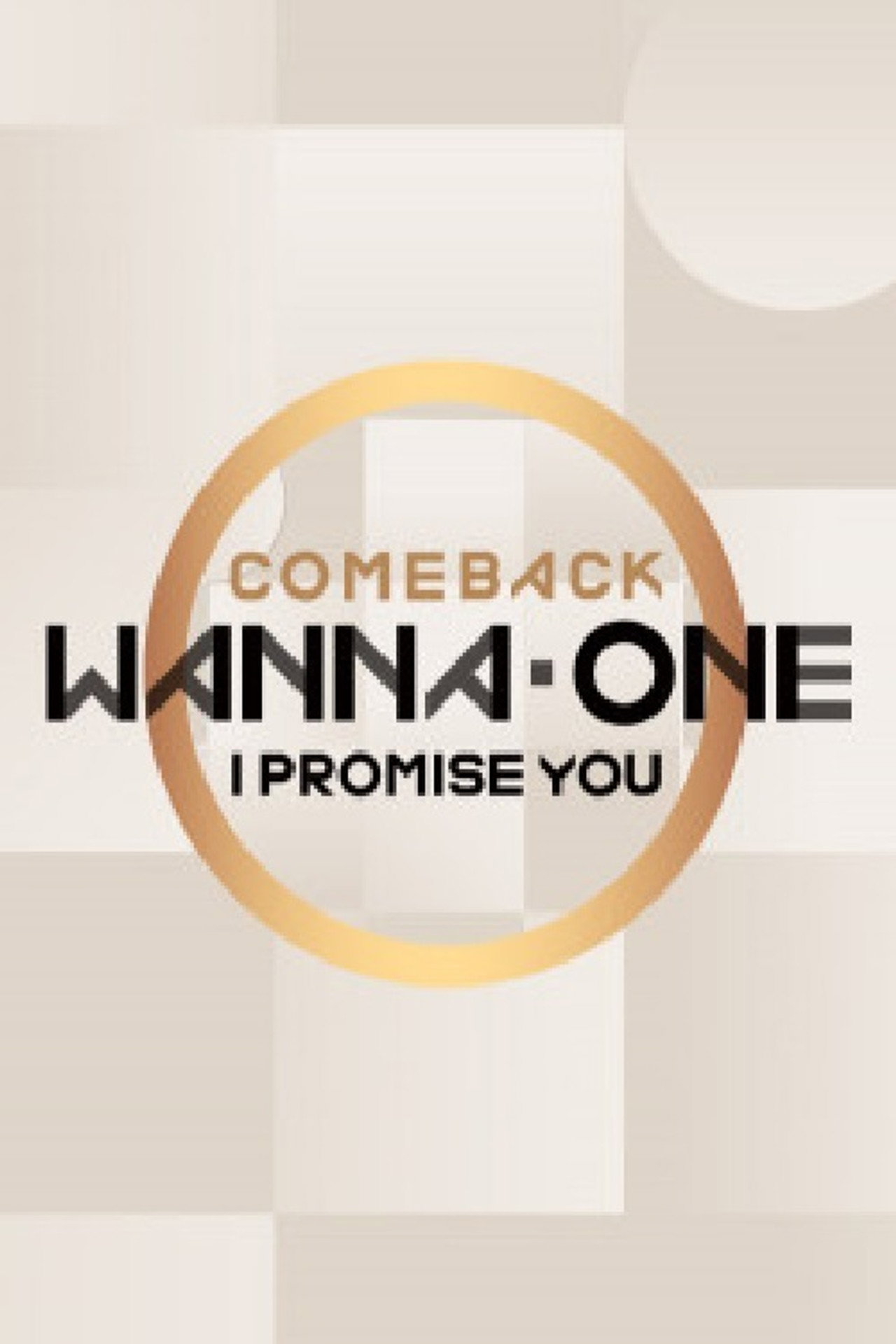 Wanna One Comeback: I Promise You