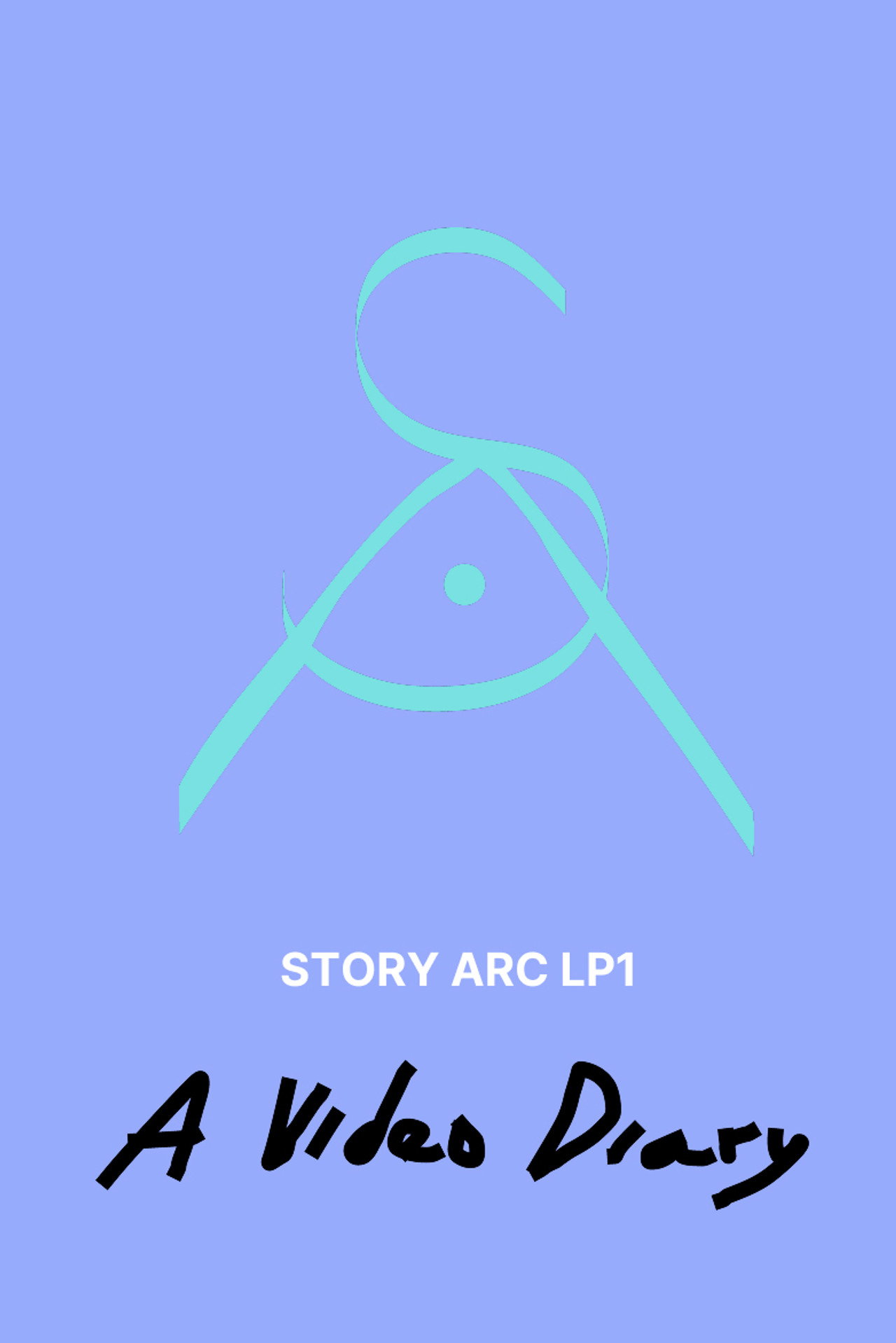 STORY ARC LP1: A Video Diary filmaffisch