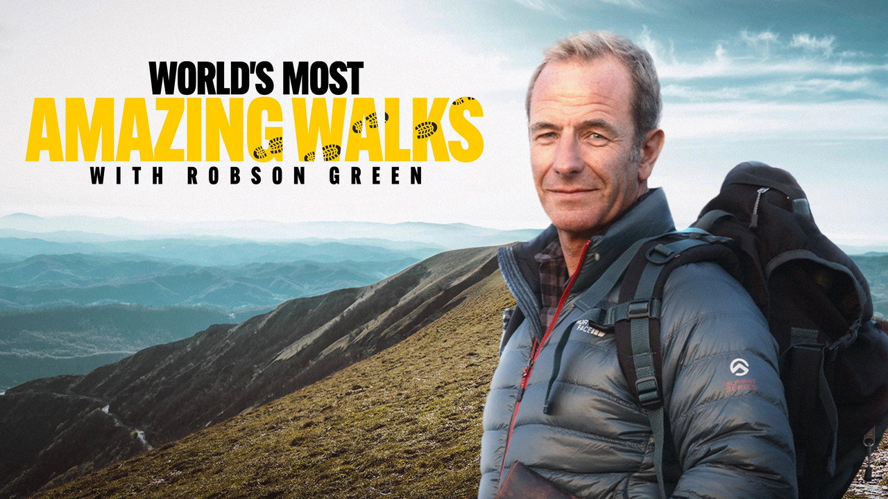 Robson Green: World’s Most Amazing Walks