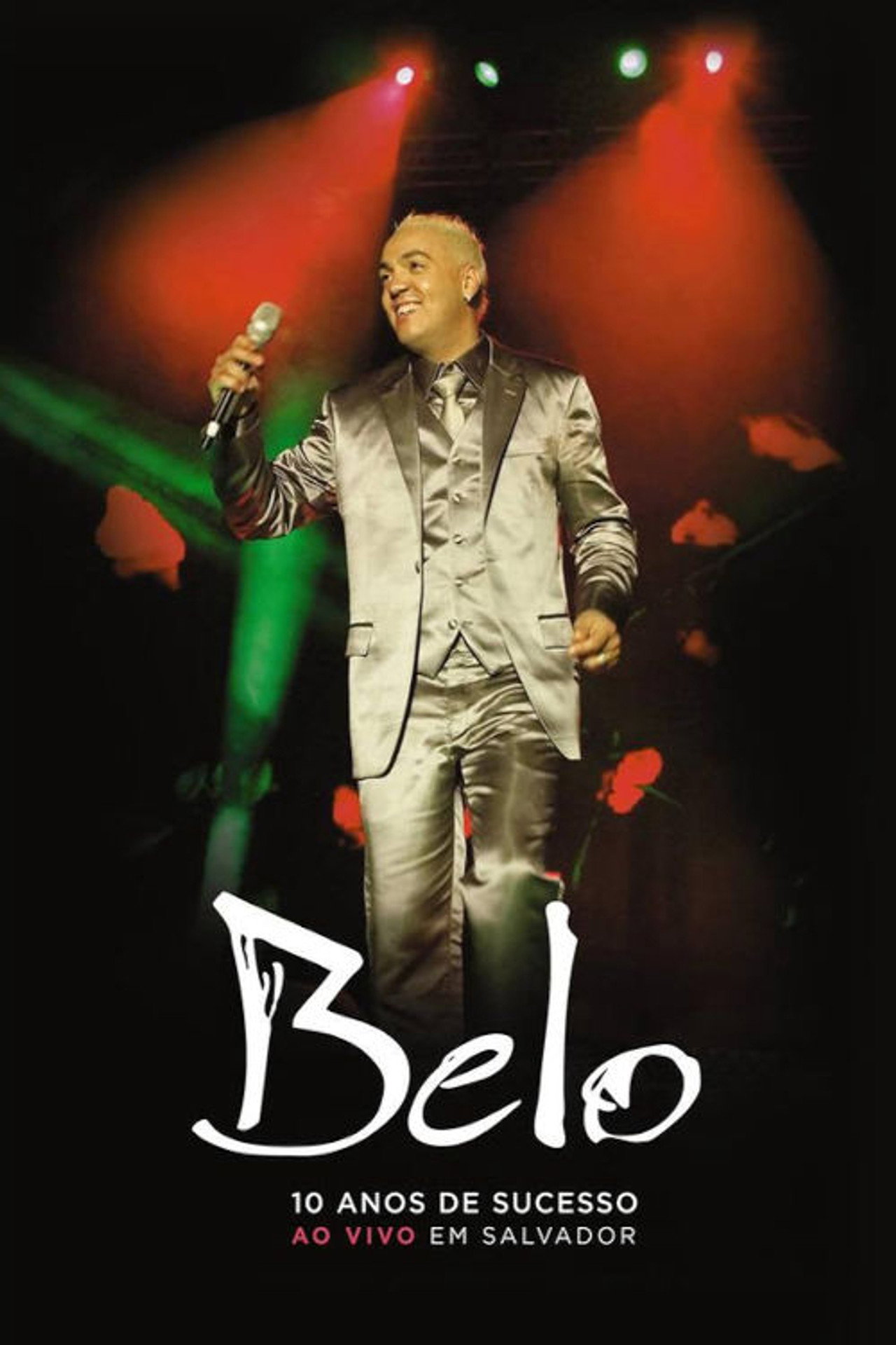 Belo: 10 Anos De Sucesso - Ao Vivo Em Salvador Backdrop