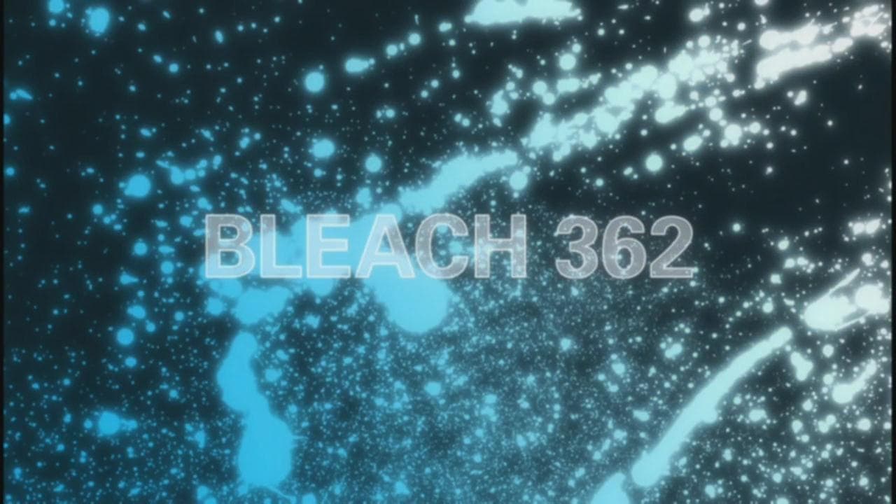 Bleach - Season 1 Episode 362 : Revival! Substitute Shinigami: Ichigo Kurosaki!