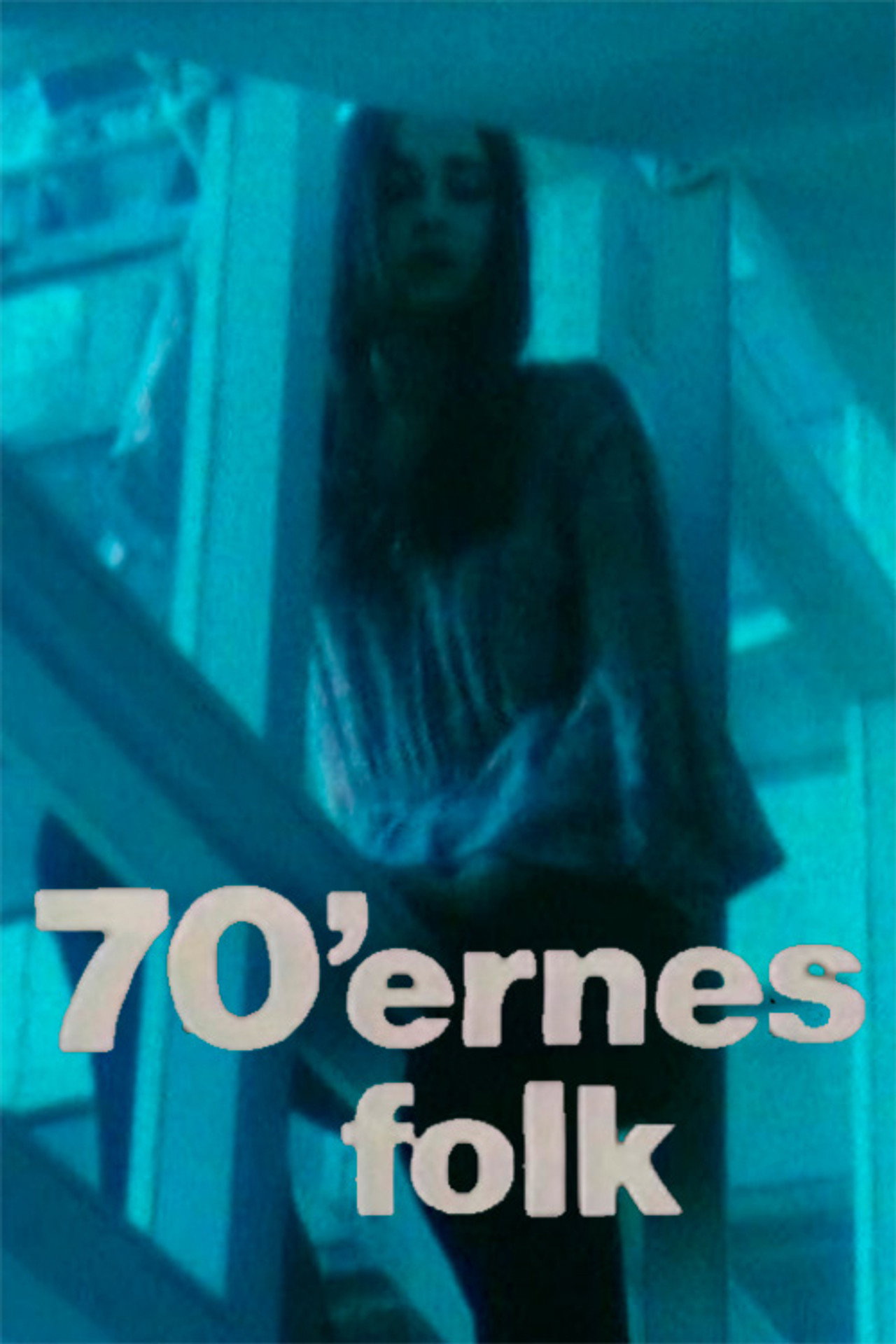 70-talets människor filmaffisch