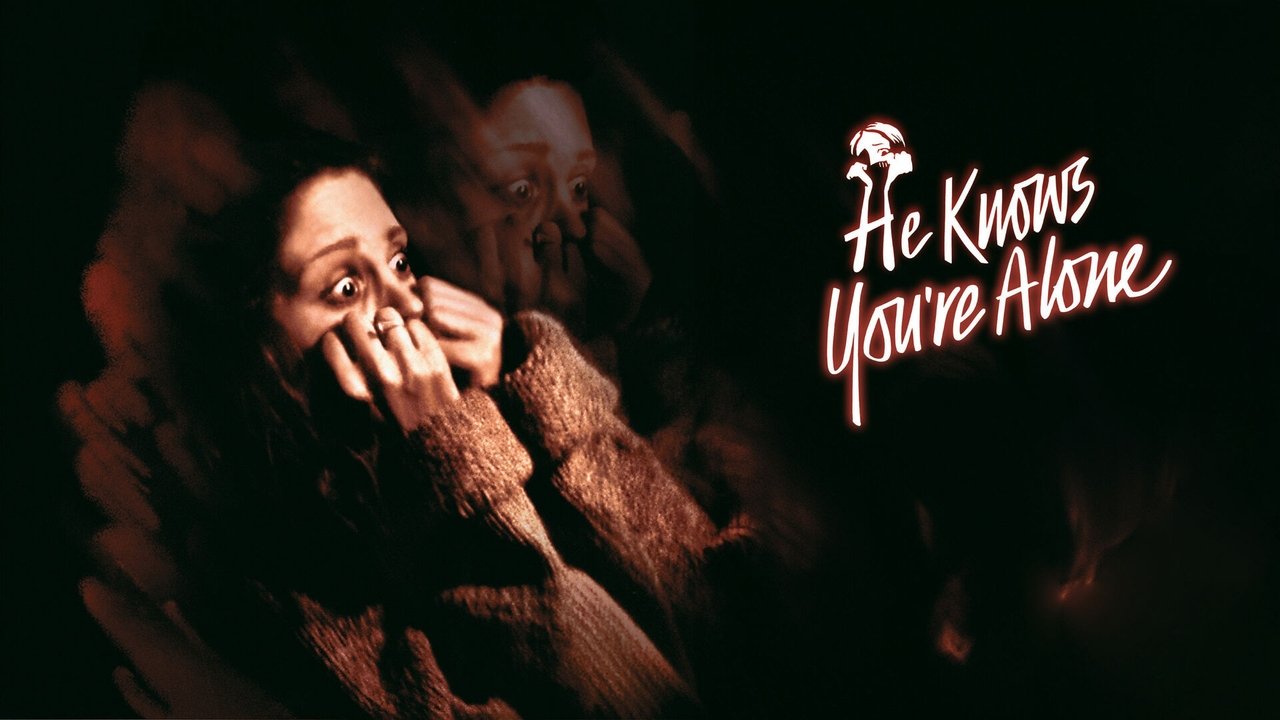 He Knows You're Alone