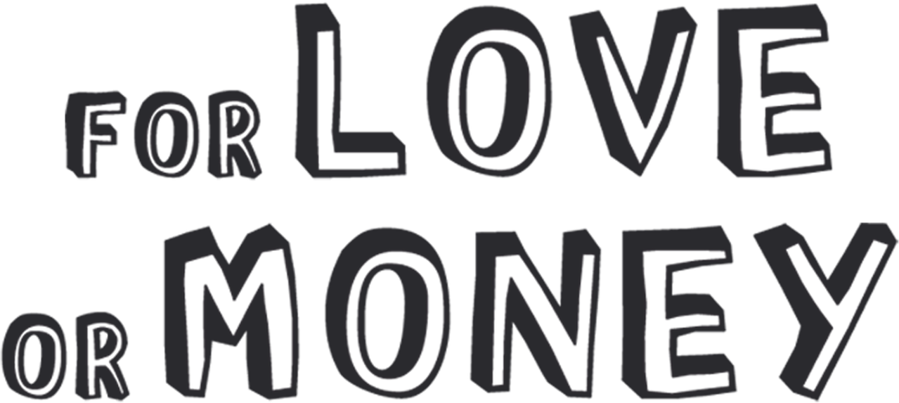 For Love or Money