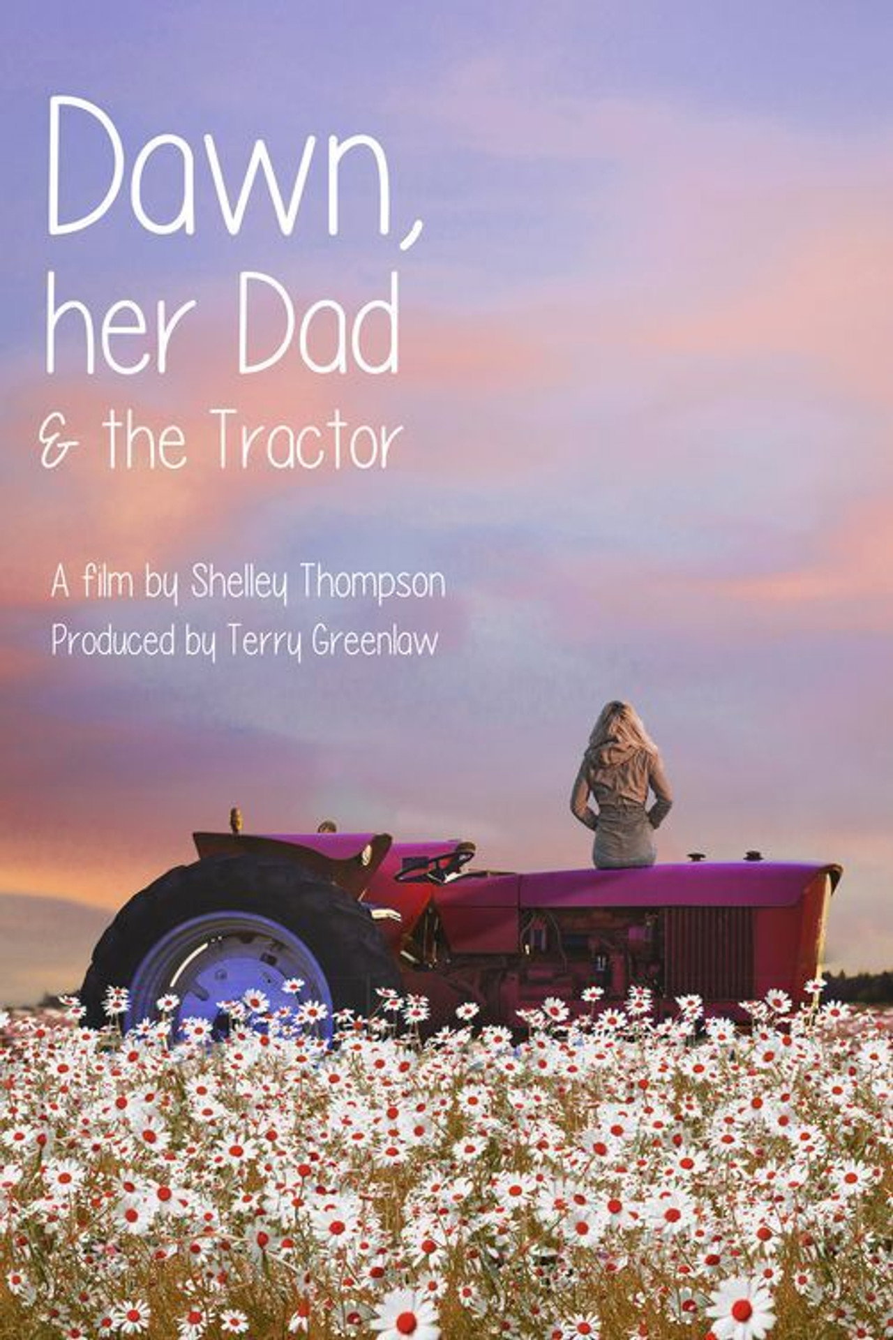 Dawn, Her Dad & The Tractor