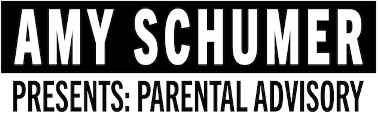 Amy Schumer Presents: Parental Advisory