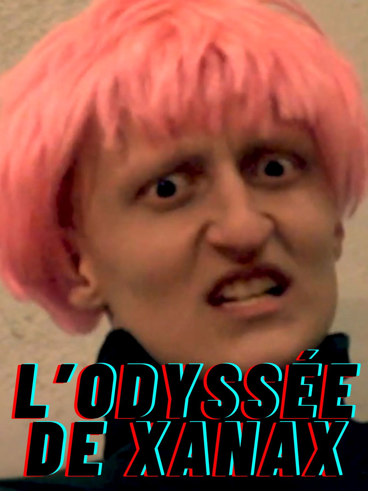 L'odyssée de Xanax filmaffisch
