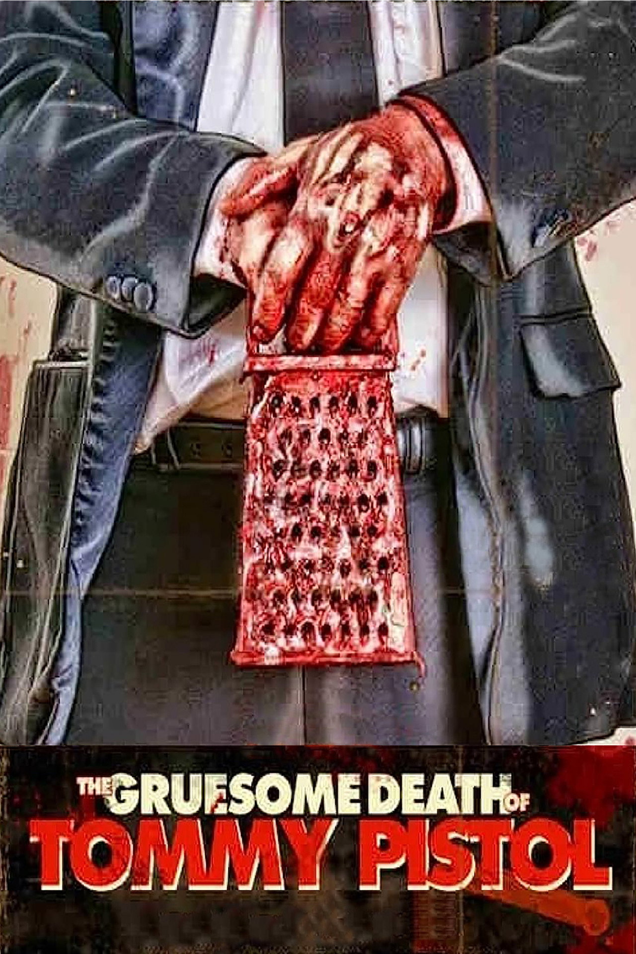 The Gruesome Death of Tommy Pistol filmaffisch