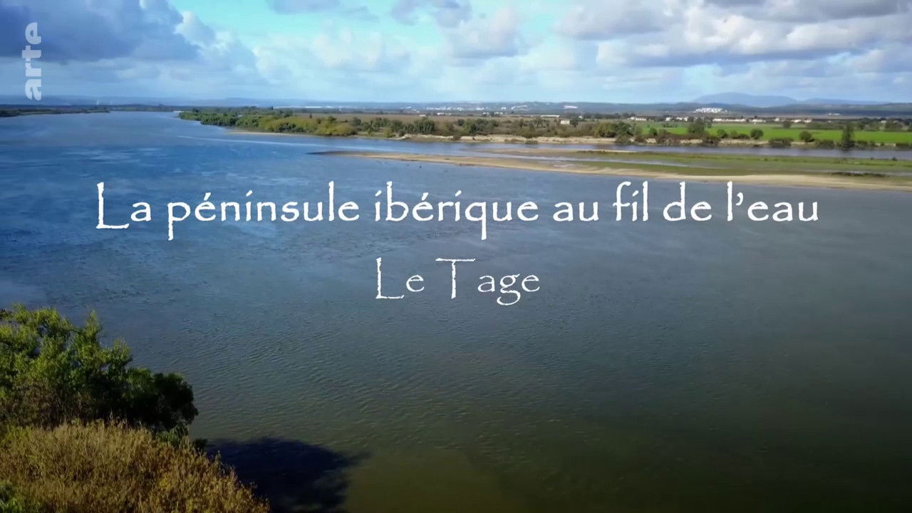 La Péninsule Ibérique au fil de l'eau — Le Taje