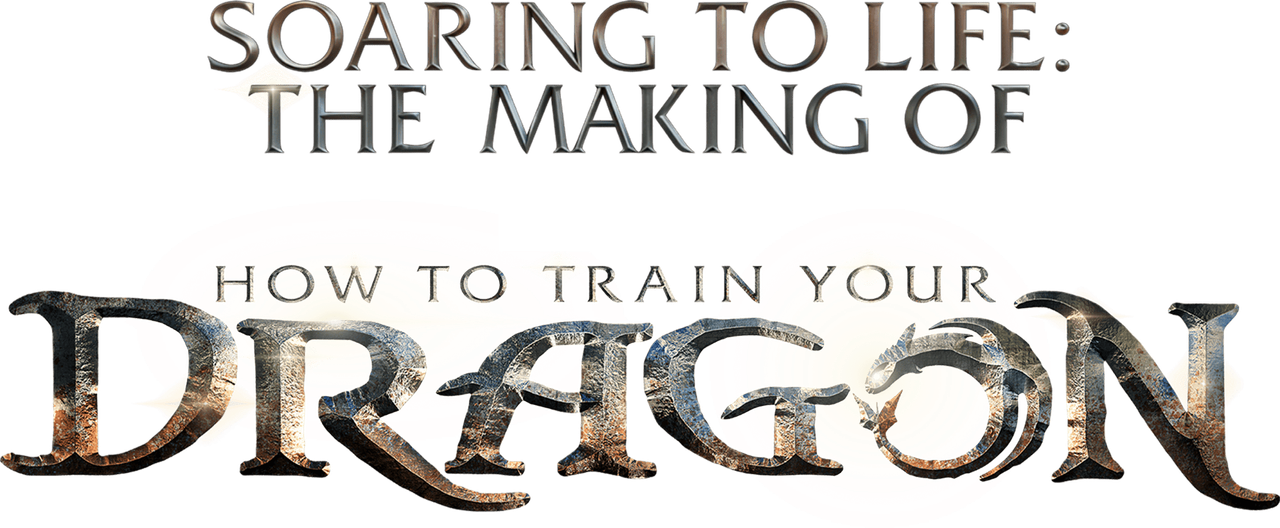 Soaring to Life: The Making of How to Train Your Dragon