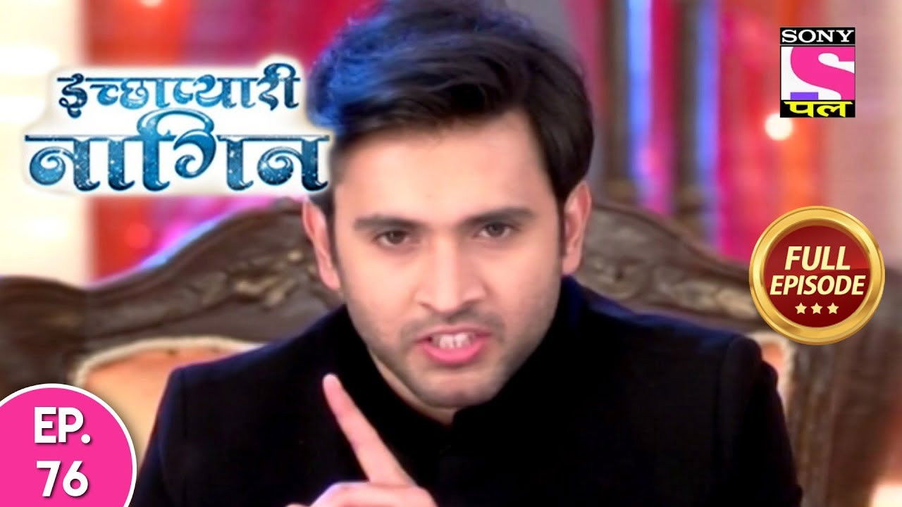 इच्छाप्यारी नागिन — Épisode 76