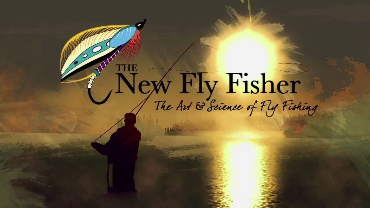 The New Fly Fisher