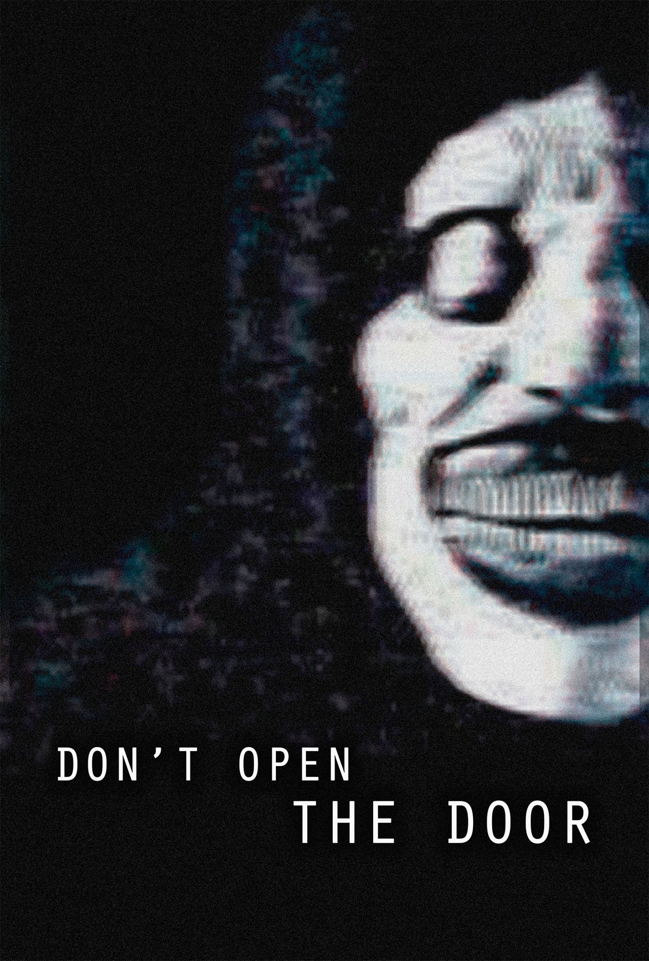 Don't Open the Door