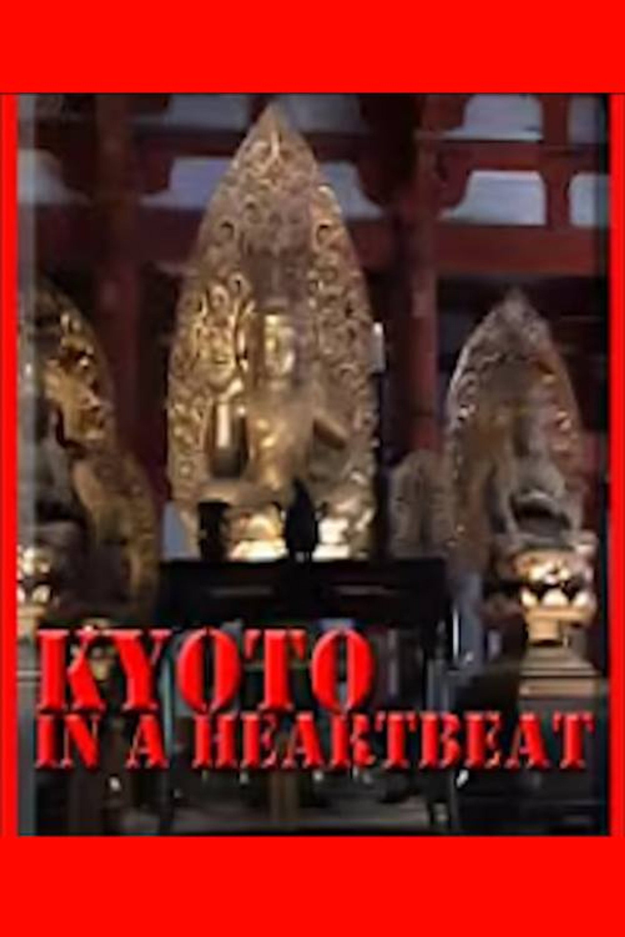 Kyoto in a Heartbeat filmaffisch