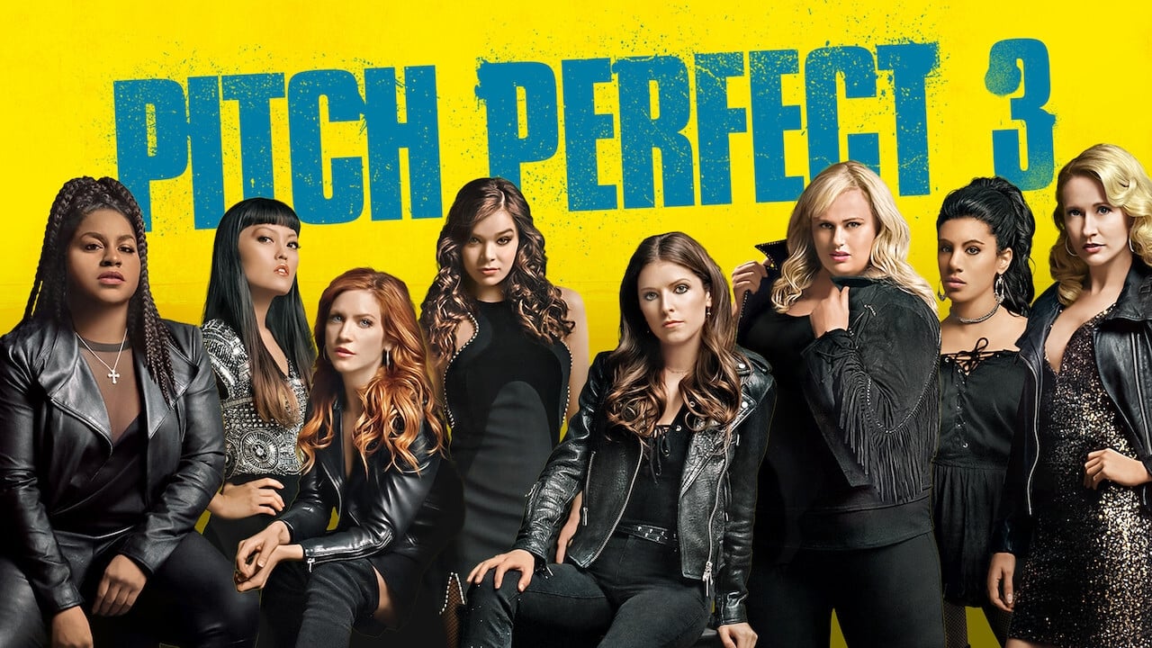 Pitch Perfect 3 (2017)