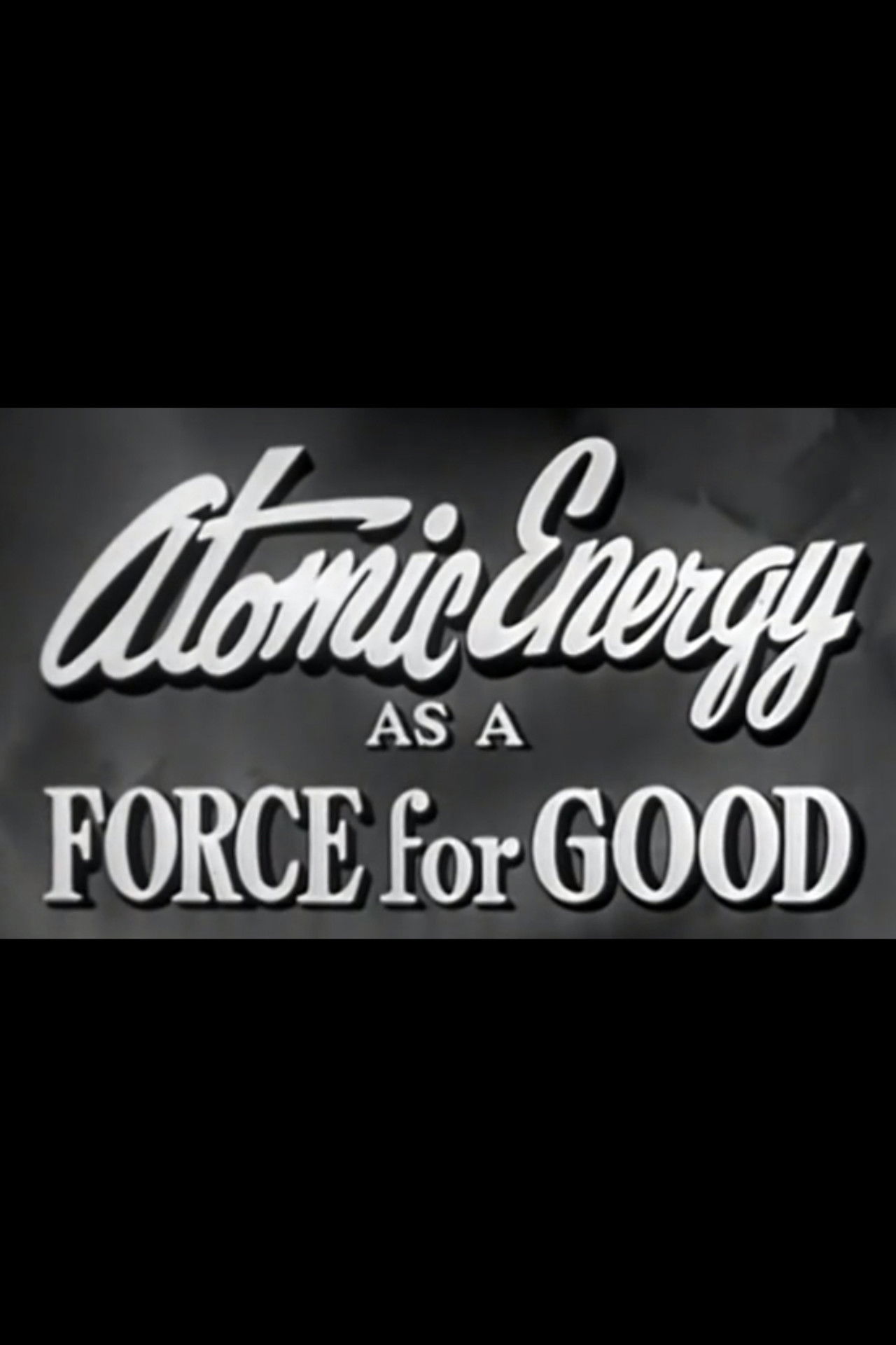 Atomic Energy as a Force for Good Backdrop