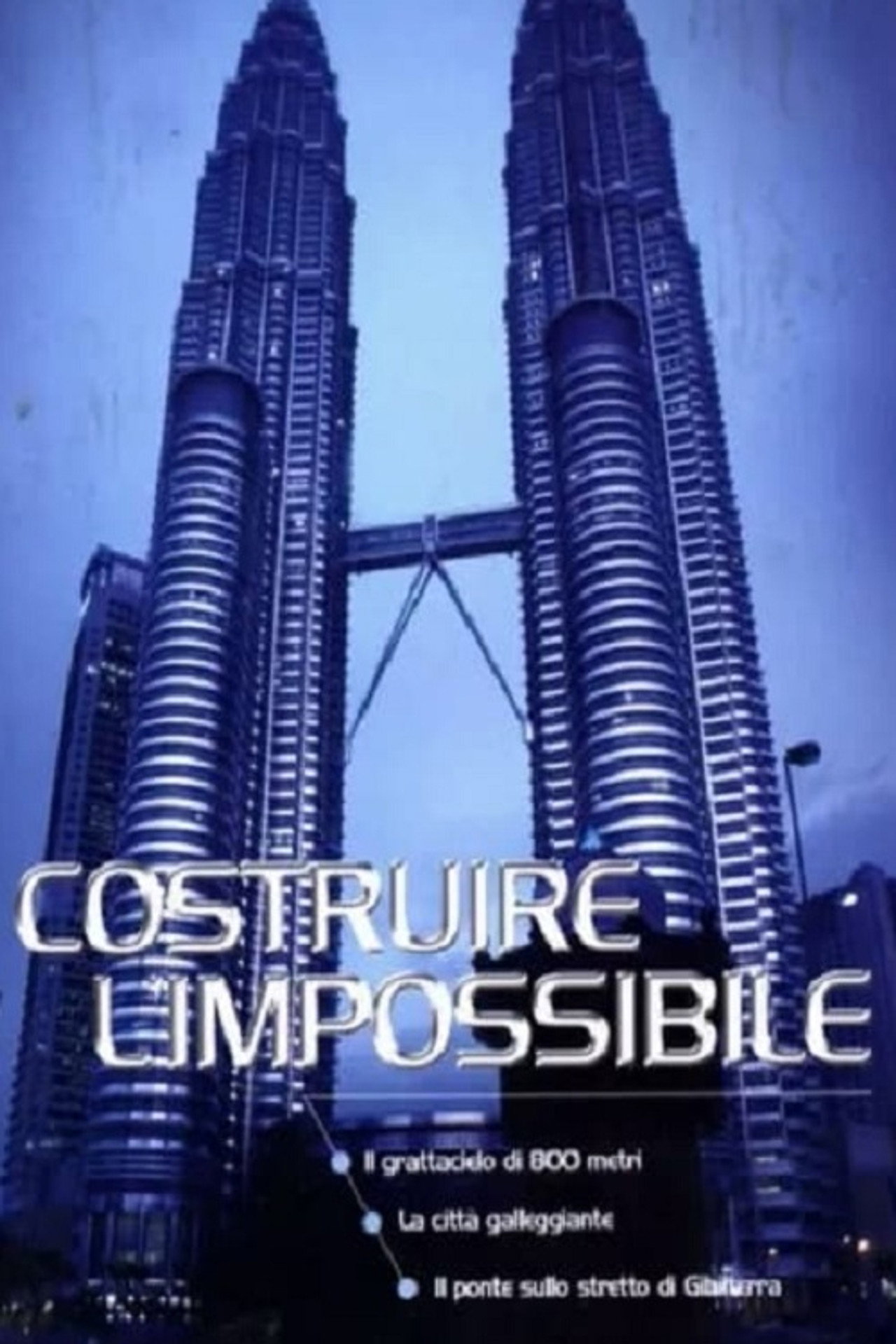 Costruire l'impossibile filmaffisch