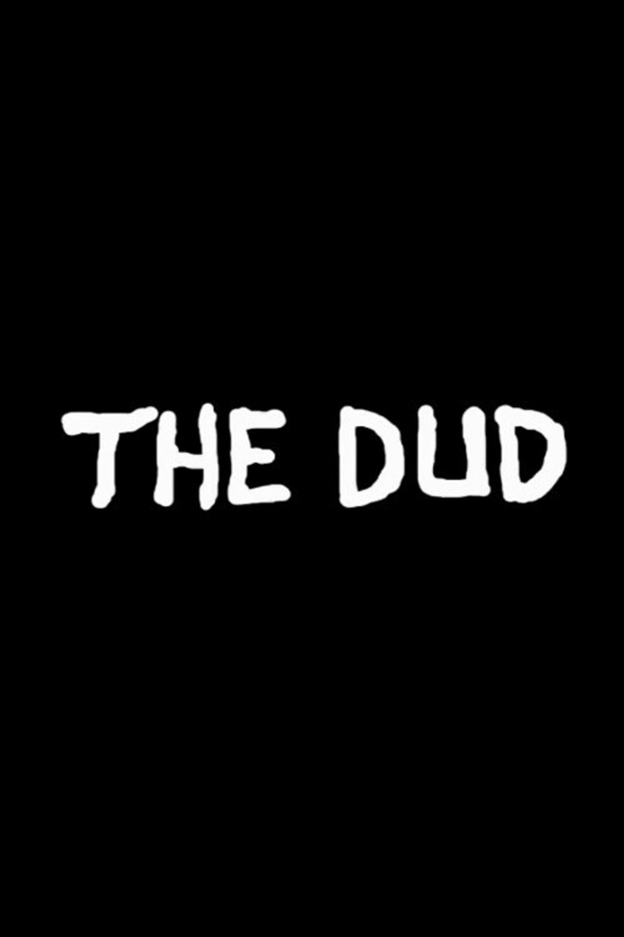 The Dud