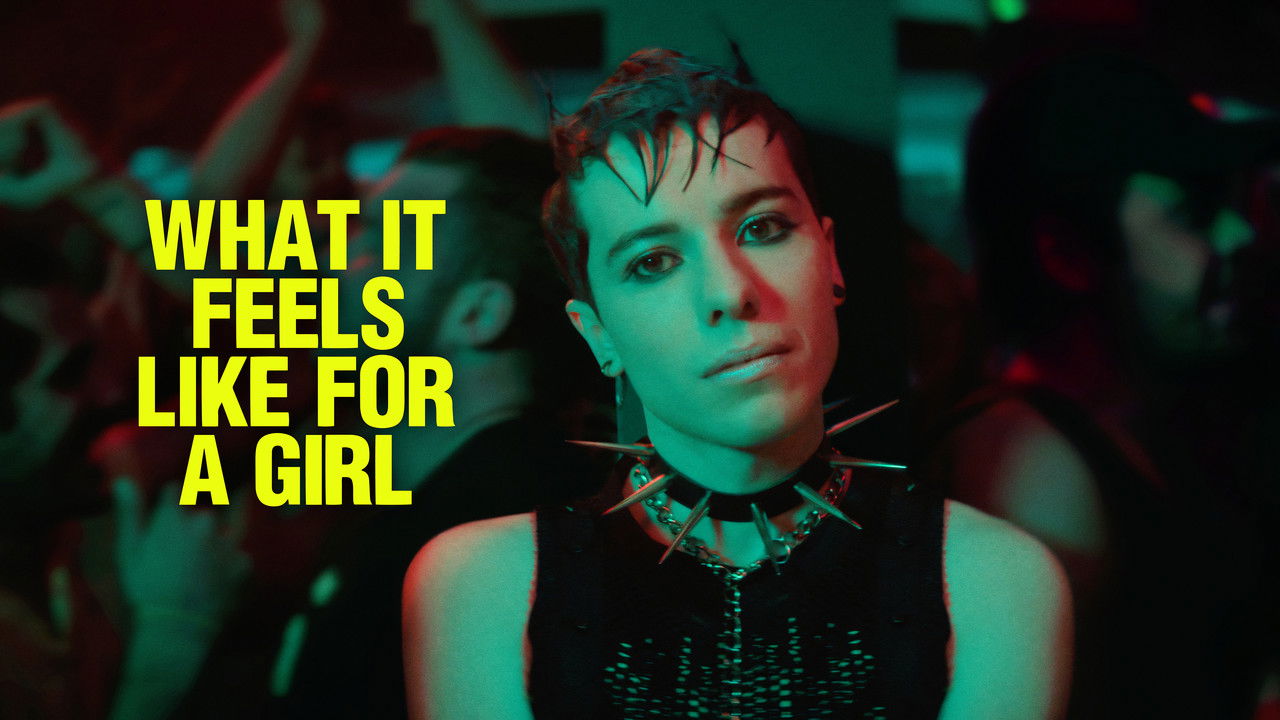 What It Feels Like for a Girl (2025) trailer