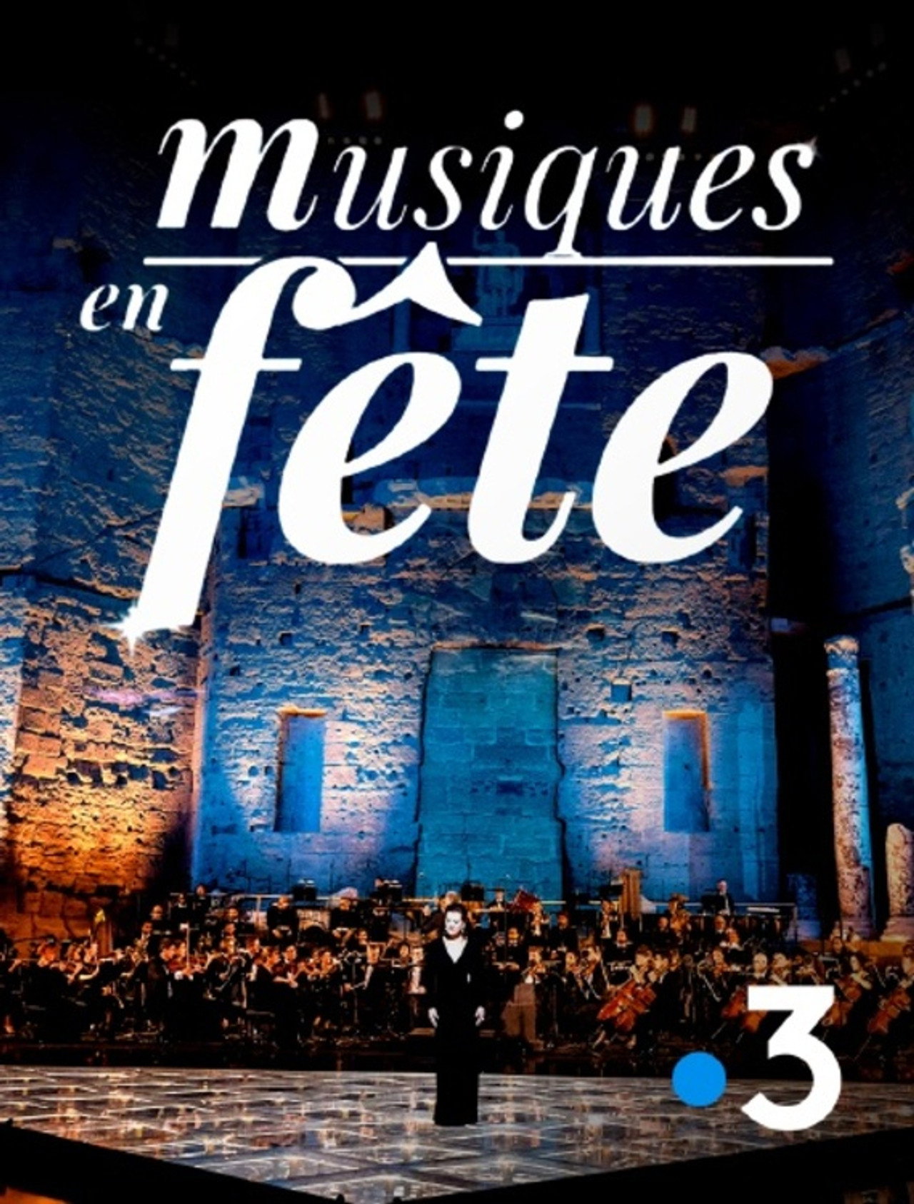 Musiques en fête des Chorégies d'Orange filmaffisch