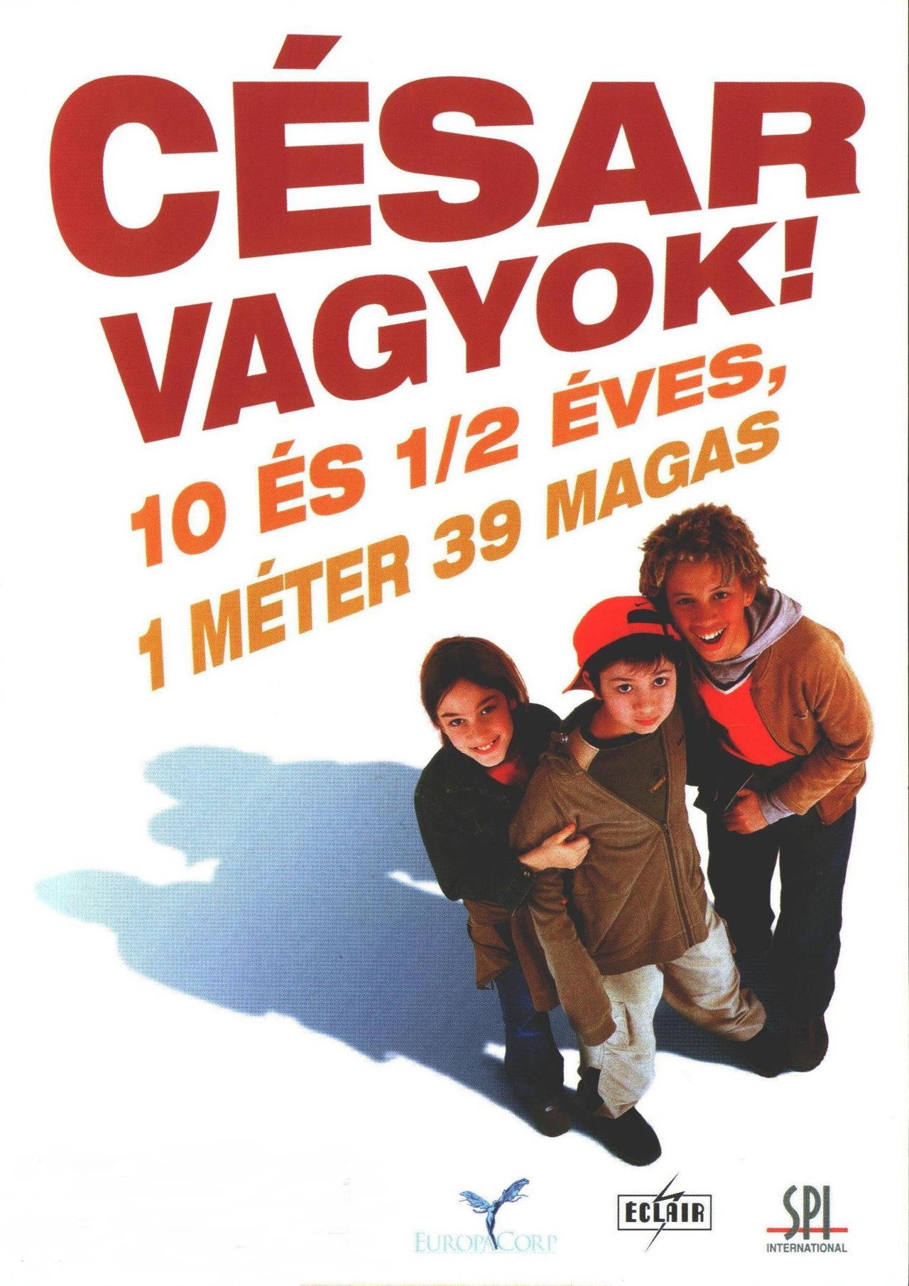 Cézár vagyok! - 10 és fél éves, 1 méter 39 magas – plakát 2