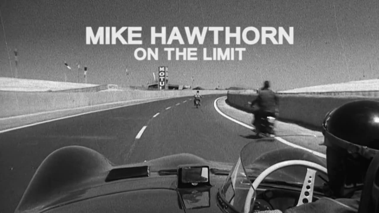 Mike Hawthorn: On the Limit movie poster