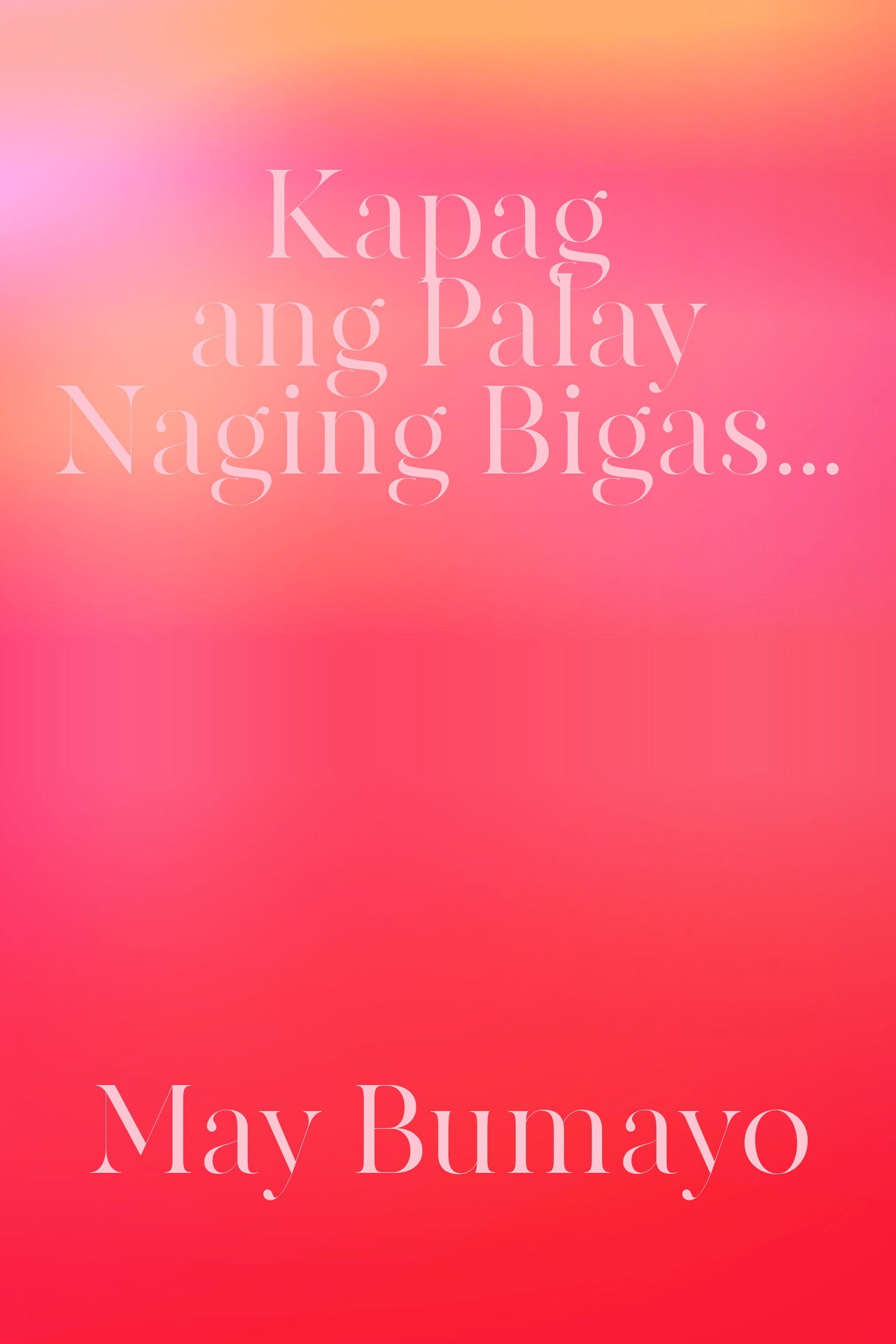 Kapag Ang Palay Naging Bigas... May Bumayo Backdrop