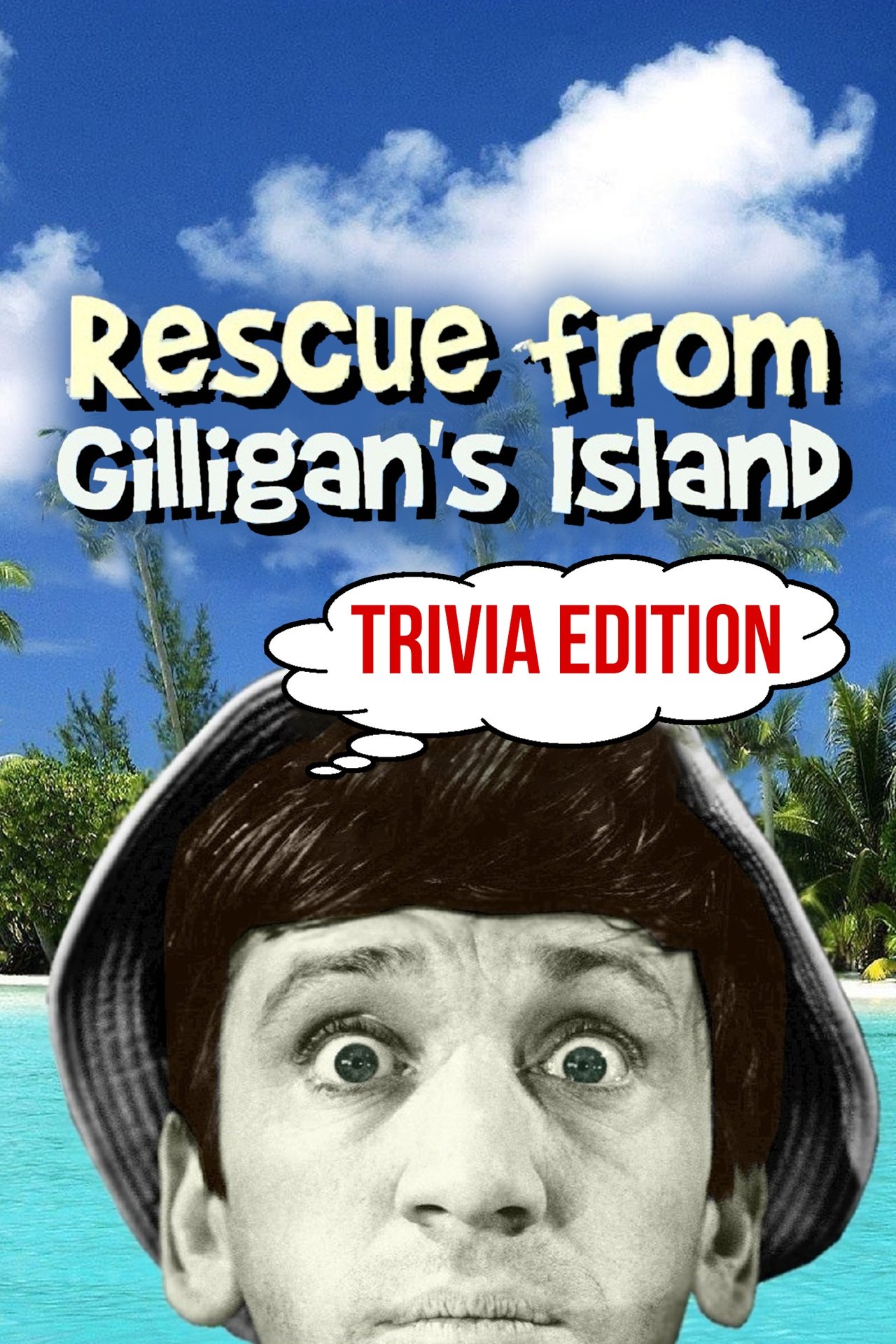 Rescue from Gilligan's Island: Trivia Edition Rescue from Gilligan's Island: Trivia Edition