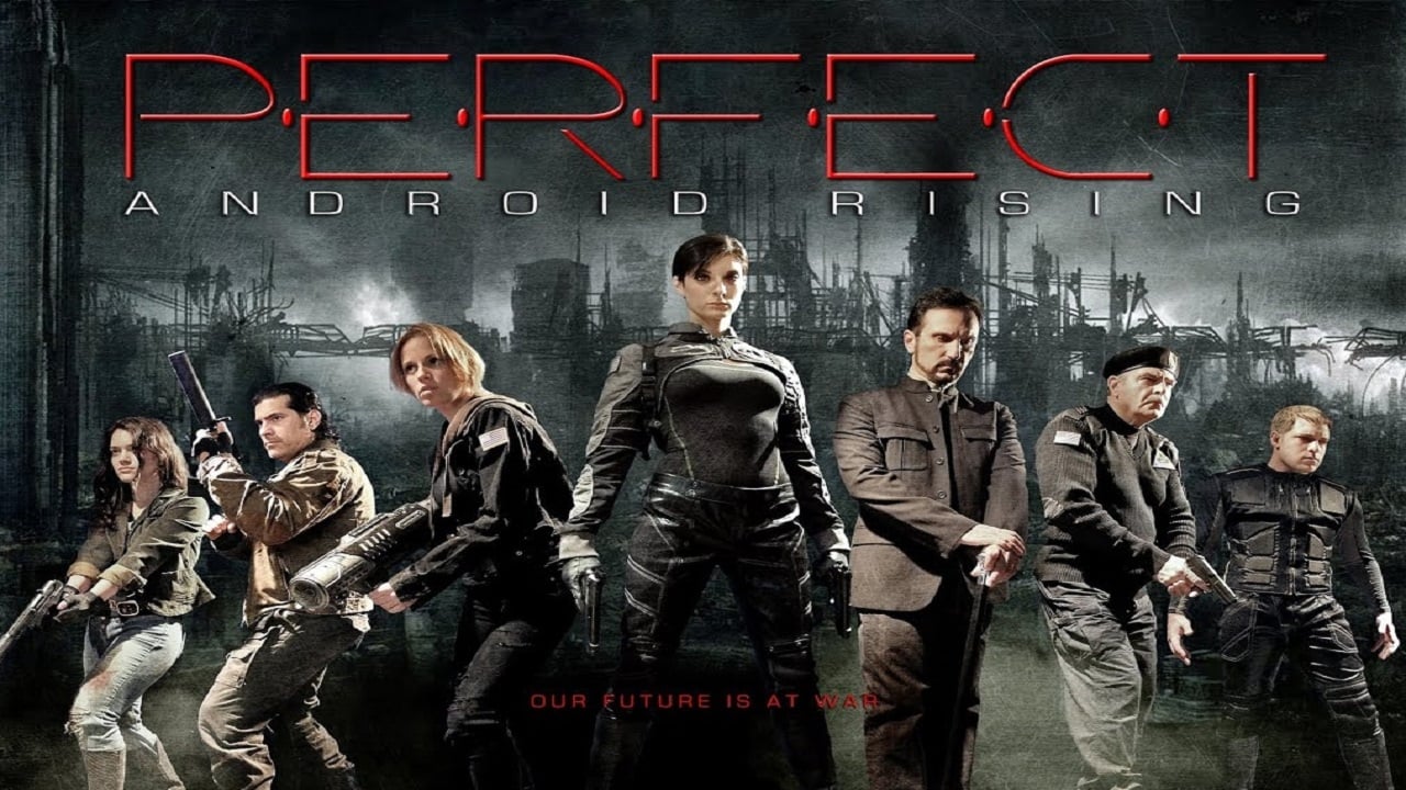 Cast and Crew of Perfect: Android Rising