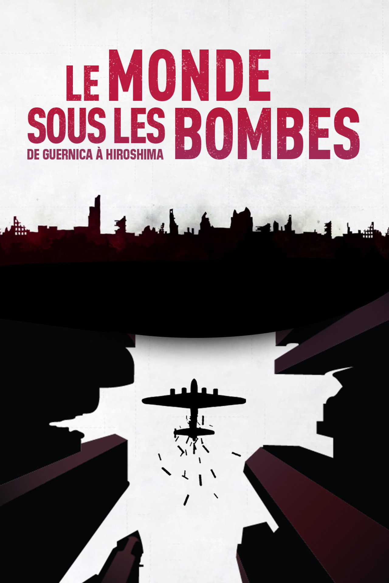 The World Under the Bombs, from Guernica to Hiroshima