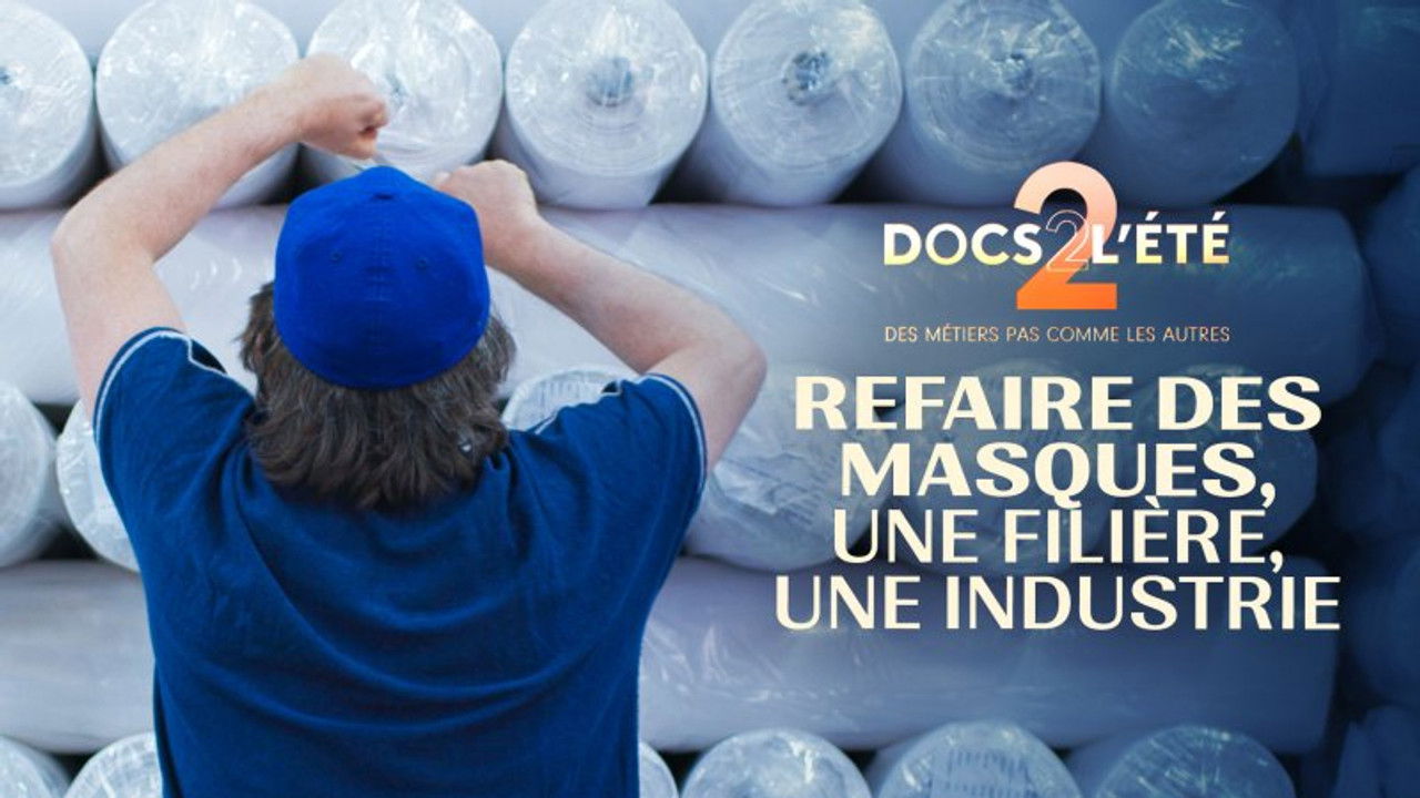 La Ligne Bleue — Refaire des masques, une filière, une industrie