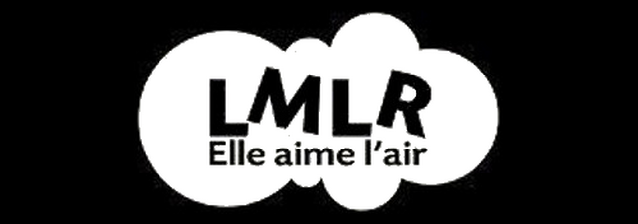 LMLR (elle aime l'air)