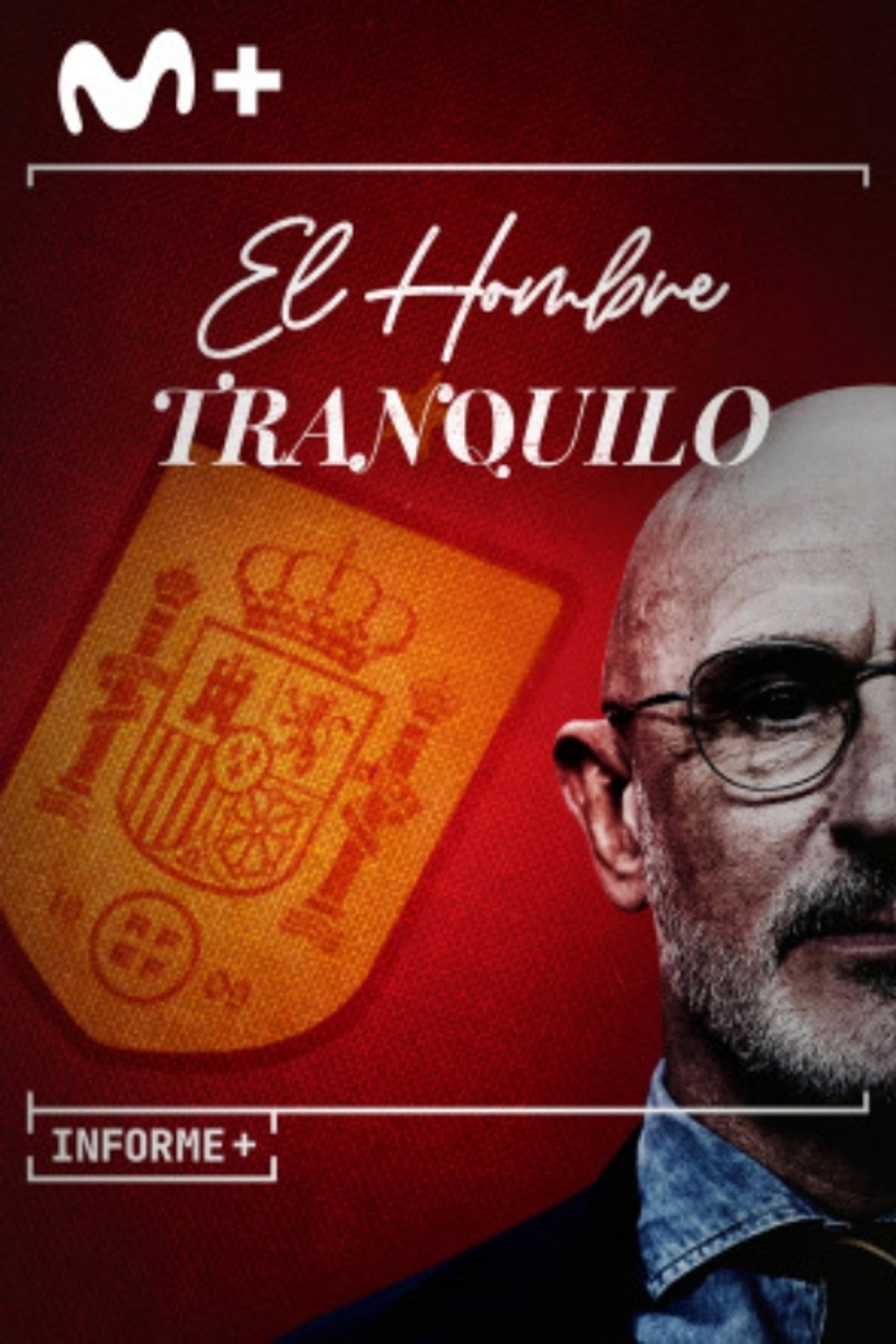Informe Plus+: Luis de la Fuente, el hombre tranquilo filmaffisch