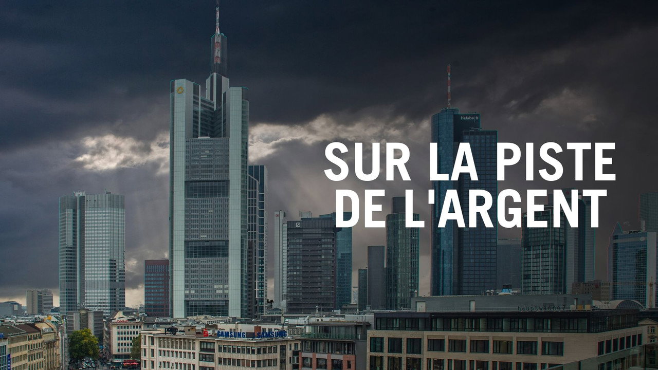 Sur la piste de l'argent