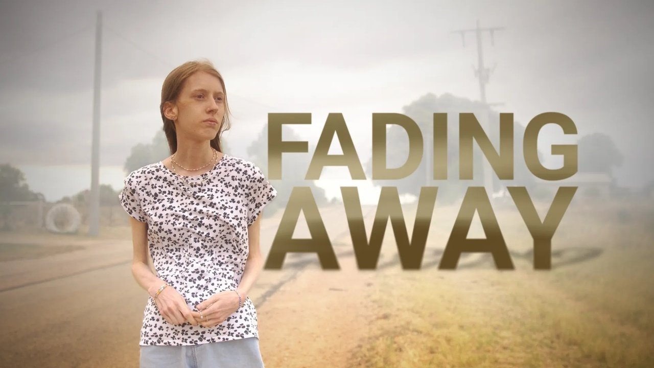 Fading Away