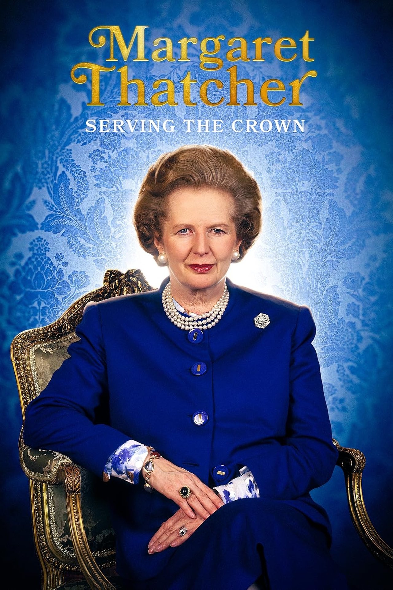 مشاهدة فيلم Margaret Thatcher: Serving the Crown مترجم بدون اعلانات - بوستر